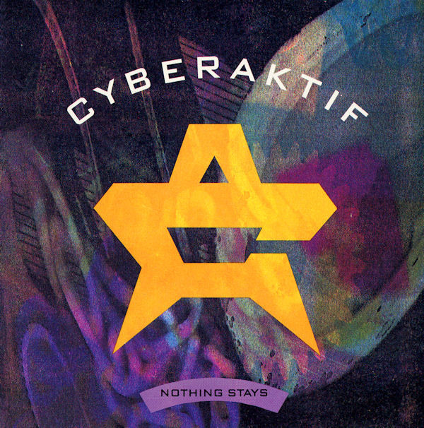 Cyberaktif - Nothing Stays | TVT Records (TVT 8619) - main