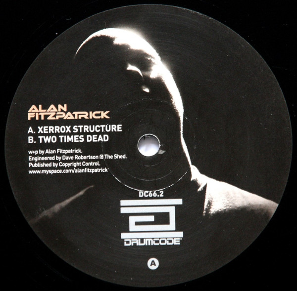 Alan Fitzpatrick - Xerrox Structure | Drumcode (DC66.2) - main Alan Fitzpatrick - Xerrox Structure | Drumcode (DC66.2) - main