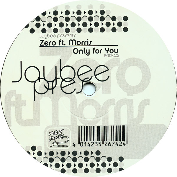 Jaybee Presents Zero Feat. Morris - Only For You | Real Groove (RG 12032) - main Jaybee Presents Zero Feat. Morris - Only For You | Real Groove (RG 12032) - main