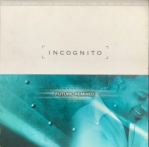 Incognito - Future Remixed | Talkin' Loud (546 990-1) - main