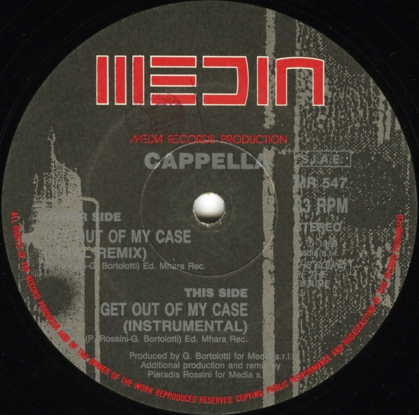 Cappella - Get Out Of My Case | Media Records (MR 547) - 2