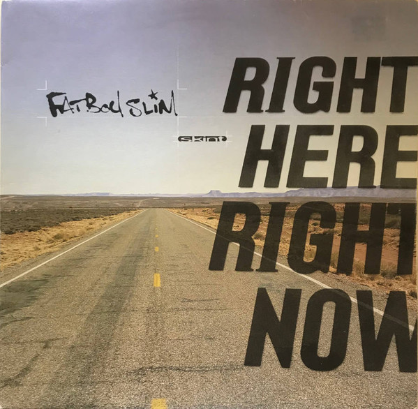 Right Here, Right Now