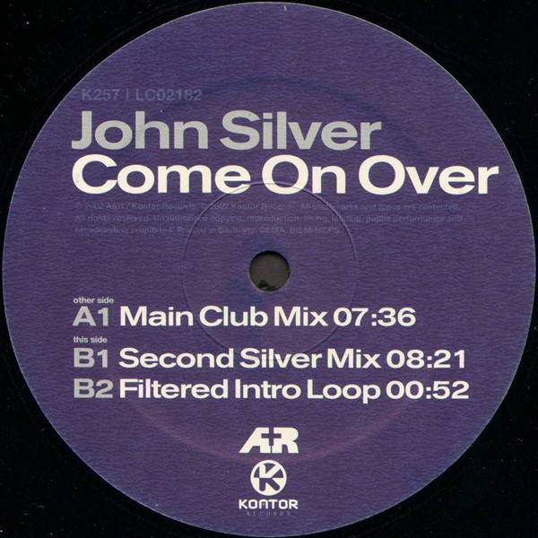 John Silver - Come On Over | Kontor Records (K257) - 2