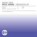 Paul Nord - Hedgehog EP | Maelstrom Records (MAELT004)