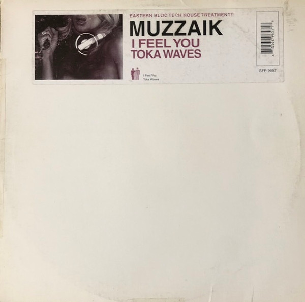 Muzzaik - I Feel You /  Toka Waves | SFP Records (SFP 9657) - main