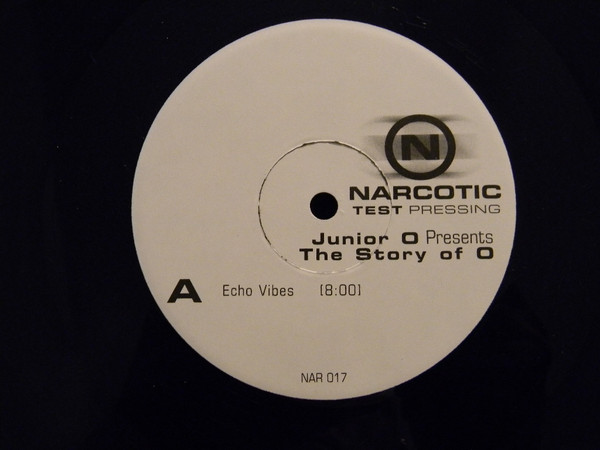Junior O - The Story Of O | Narcotic (NAR 017) - main