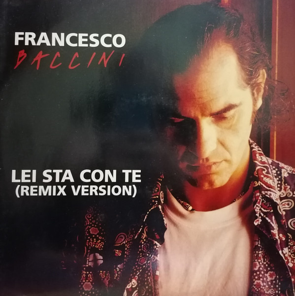 Francesco Baccini - Lei Sta Con Te (Remix Version) | CGD (4509 96253-0)