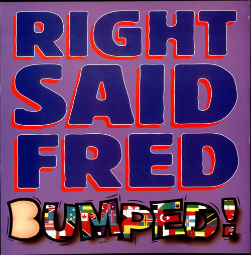 Right Said Fred - Bumped | Tug Records (SNOGX 7)