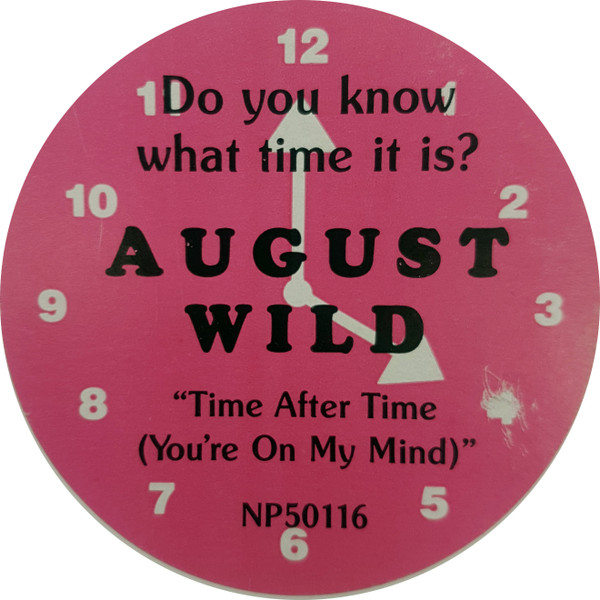 August Wild - Time After Time (You're On My Mind) | Next Plateau Records Inc. (NP 50116-DJ)