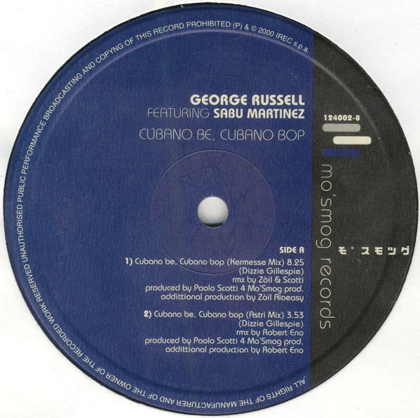 George Russell Featuring Sabu Martinez - Cubano Be, Cubano Bop | Mo'Smog Records (124002-8) - main George Russell Featuring Sabu Martinez - Cubano Be, Cubano Bop | Mo'Smog Records (124002-8) - main