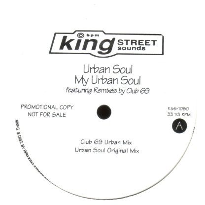Urban Soul - My Urban Soul | BPM King Street Sounds (KSS 1080)