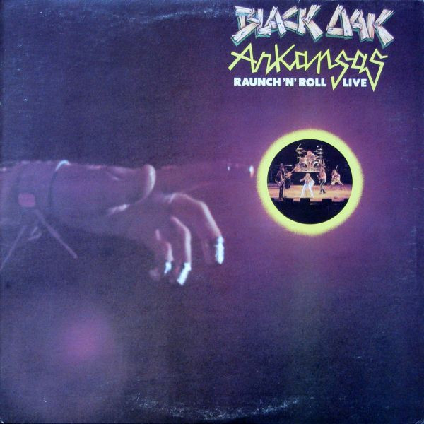 Black Oak Arkansas - Raunch 'N' Roll Live | ATCO Records (SD 7019) - main Black Oak Arkansas - Raunch 'N' Roll Live | ATCO Records (SD 7019) - main