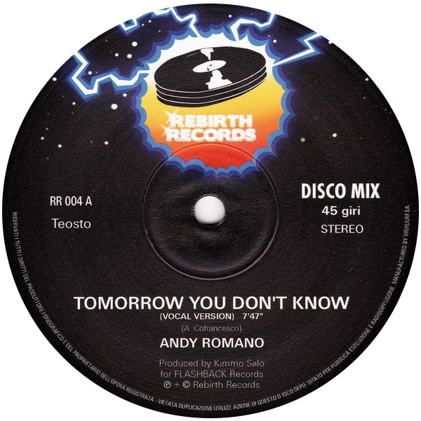 Andy Romano - Tomorrow You Don't Know / Lady Of Fire | Rebirth Records (RR 004)