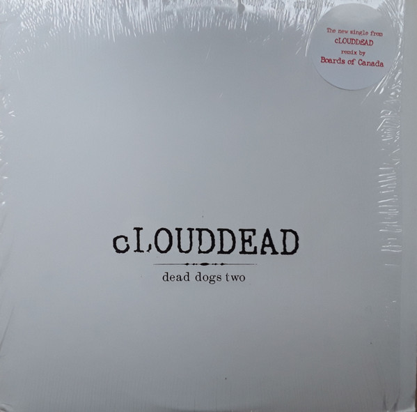cLOUDDEAD - Dead Dogs Two | Mush (MH-026)