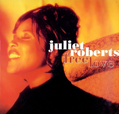 Juliet Roberts - Free Love | Chrysalis (8 81012 6) - main Juliet Roberts - Free Love | Chrysalis (8 81012 6) - main
