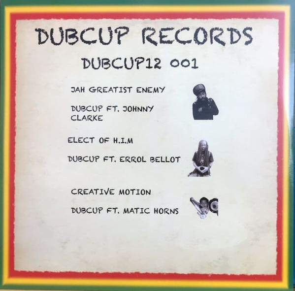 Johnny Clarke / Errol Bellot - Jah Greatist Enemy / Elect Of H.I.M. | Sip A Cup Records (DUBCUP12001) - main