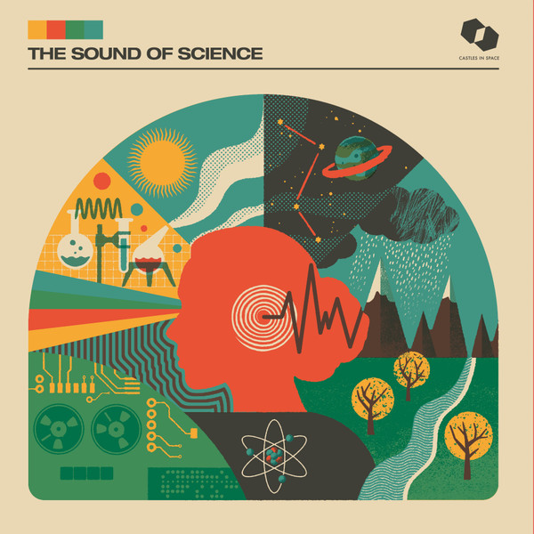 The Sound Of Science - The Sound Of Science | Castles in Space (CIS100)