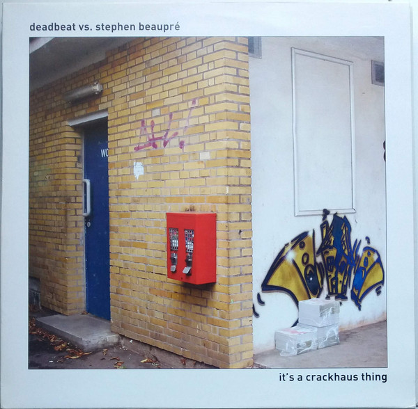 Deadbeat vs. Stephen Beaupré - It's A Crackhaus Thing | Onitor (ONITOR 23) - main Deadbeat vs. Stephen Beaupré - It's A Crackhaus Thing | Onitor (ONITOR 23) - main