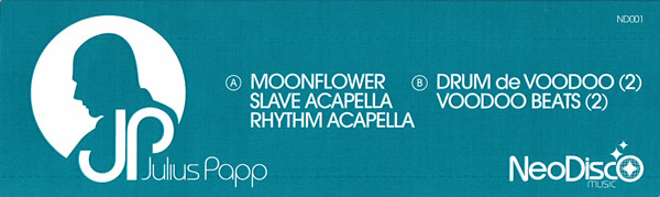Julius Papp - Moonflower / Drum De Voodoo (2) | NeoDisco Music (ND001) - 2