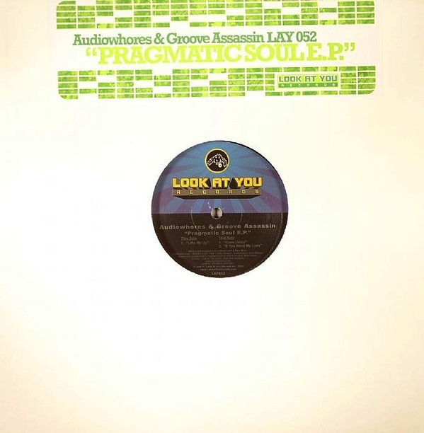 Audiowhores & Groove Assassin - Pragmatic Soul E.P. | Look At You Records (LAY052) - 3 Audiowhores & Groove Assassin - Pragmatic Soul E.P. | Look At You Records (LAY052) - 3
