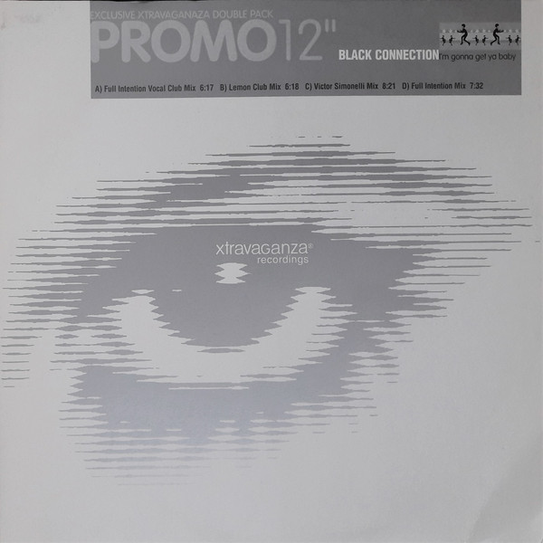 Black Connection - I'm Gonna Get Ya Baby | Xtravaganza Recordings (0091610PEXT)