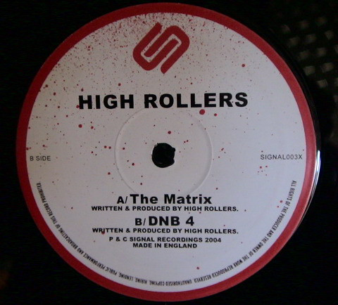 High Rollers - The Matrix / DNB 4 | Signal Recordings (SIGNAL 003XX) - 3