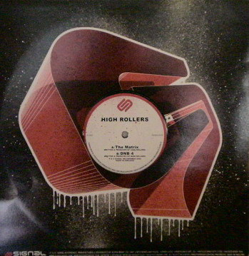 High Rollers - The Matrix / DNB 4 | Signal Recordings (SIGNAL 003XX) - 2
