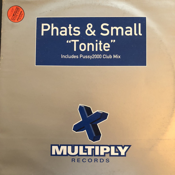 Phats & Small - Tonite | Epic (EPC 668859 6) - main Phats & Small - Tonite | Epic (EPC 668859 6) - main