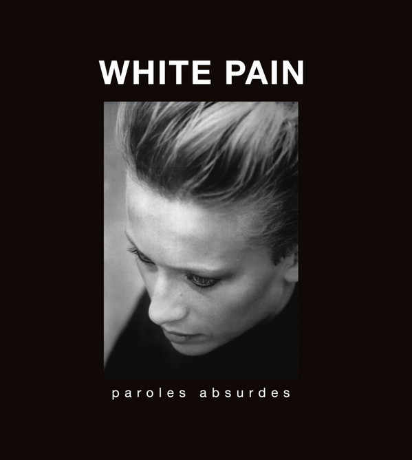 White Pain - Paroles Absurdes | Camisole Records (CAM024) White Pain - Paroles Absurdes | Camisole Records (CAM024)