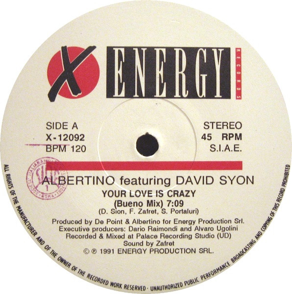 Albertino Featuring David Syon - Your Love Is Crazy | X-Energy Records (X-12092) - 3 Albertino Featuring David Syon - Your Love Is Crazy | X-Energy Records (X-12092) - 3