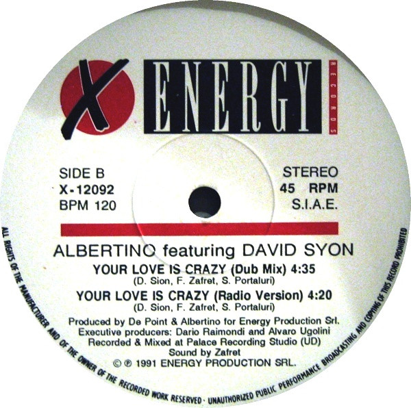 Albertino Featuring David Syon - Your Love Is Crazy | X-Energy Records (X-12092) - 4 Albertino Featuring David Syon - Your Love Is Crazy | X-Energy Records (X-12092) - 4