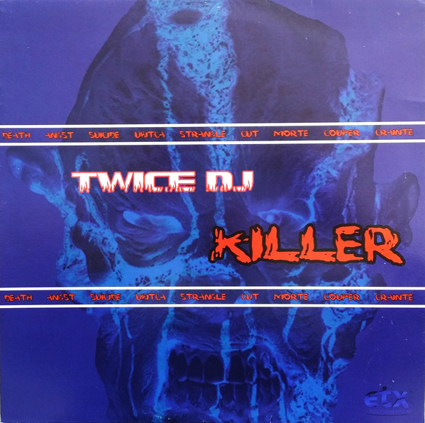 Twice DJ - Killer | ETX Editiontraxx (ETX-0019) - main