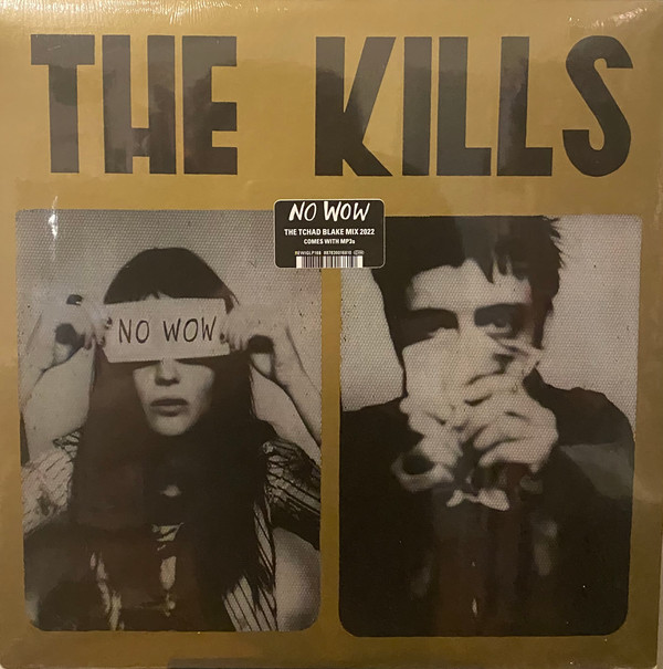 The Kills - No Wow - The Tchad Blake Mix 2022 | Domino (REWIGLP168) - main The Kills - No Wow - The Tchad Blake Mix 2022 | Domino (REWIGLP168) - main