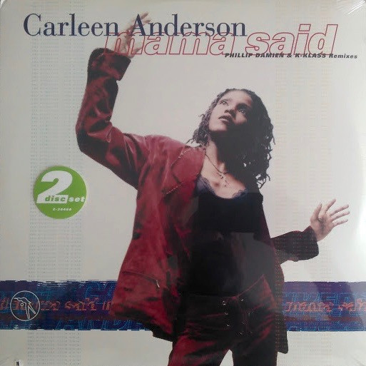 Carleen Anderson - Mama Said (Phillip Damien & K-Klass Remixes) | Circa (Z-38460)