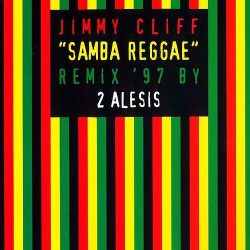Jimmy Cliff - Samba Reggae (Remix '97 By 2 Alesis) | New Music International (NMX 1740)
