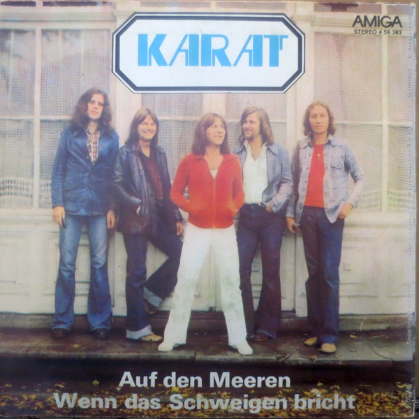 Karat - Auf Den Meeren / Wenn Das Schweigen Bricht | AMIGA (4 56 382) - 2