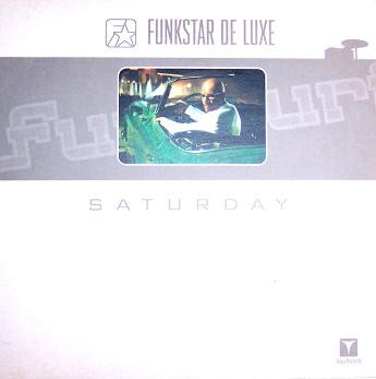 Funkstar De Luxe - Saturday | Tanga Records (VLMX 1444-3)