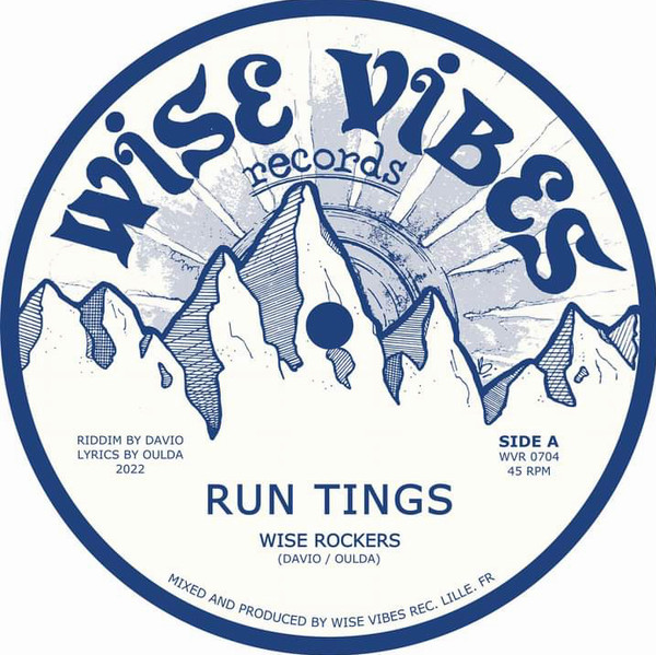 Wise Rockers - Run Tings ( limited 7") | Wise Vibes Records (WVR0704)