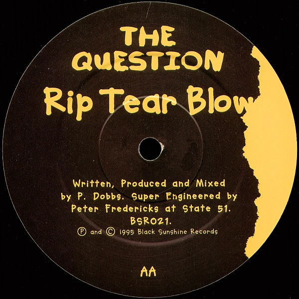 The Question - Rip Tear Blow | Black Sunshine Records (BSR021) - 2