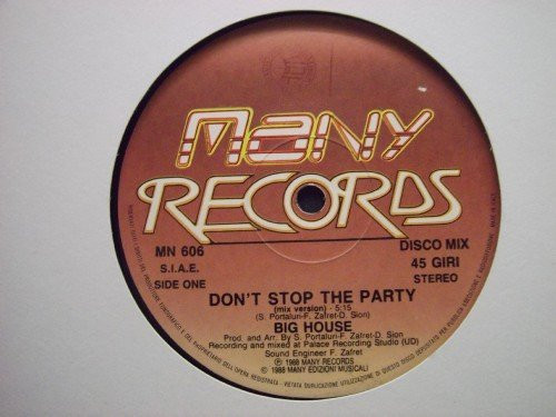 Big House - Don't Stop The Party | Many Records (MN 606)