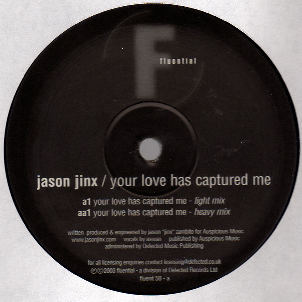 Jason Jinx - Your Love Has Captured Me | Fluential (fluent 50) - main Jason Jinx - Your Love Has Captured Me | Fluential (fluent 50) - main