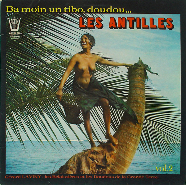 Les Antilles Ba Moin Un Tibo, Doudou. Vol. 2