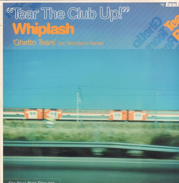 Whiplash - Ghetto Tears | Loaded Records (LOAD 86)