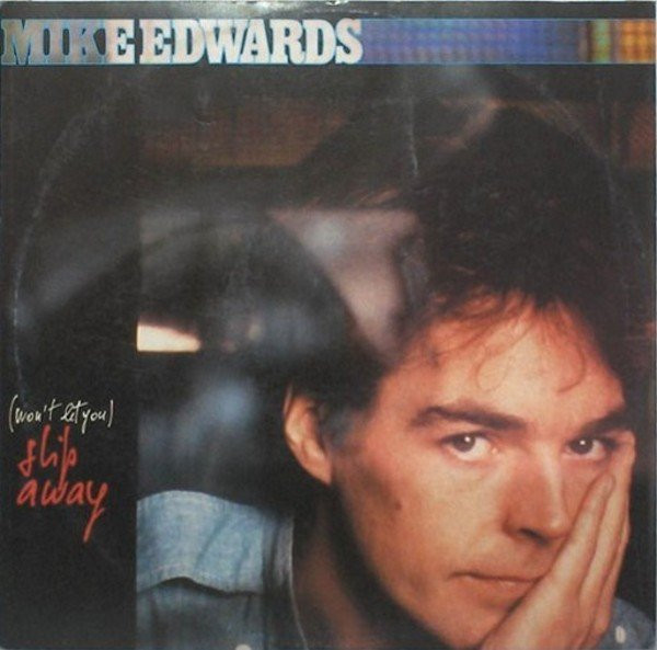 Mike Edwards - (Won't Let You) Slip Away | CGD (INT 15151) - main
