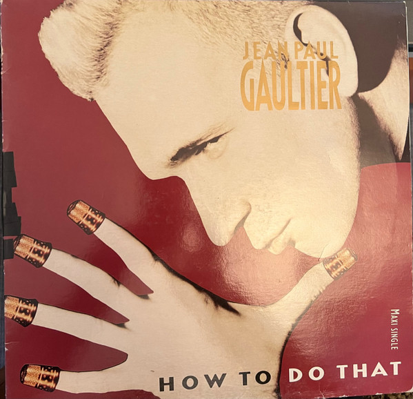 Jean Paul Gaultier - How To Do That | Fontana (872 423-1) - main Jean Paul Gaultier - How To Do That | Fontana (872 423-1) - main