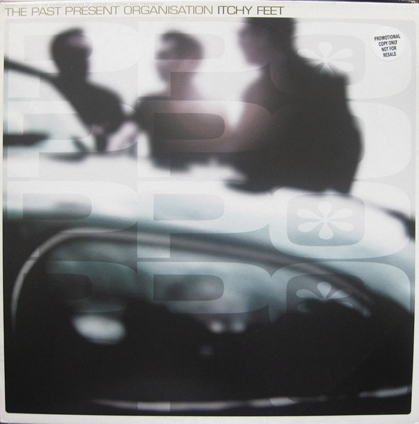 The Past Present Organisation - Itchy Feet | Acid Jazz (AJX107T) - main