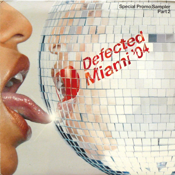 Various - Defected Miami '04 (Special Promo Sampler Part 2) | Defected (MIAMI04LP2) - main Various - Defected Miami '04 (Special Promo Sampler Part 2) | Defected (MIAMI04LP2) - main
