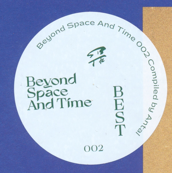 Antal - Beyond Space And Time 002 | Beyond Space And Time (BEST 002) - 3 Antal - Beyond Space And Time 002 | Beyond Space And Time (BEST 002) - 3
