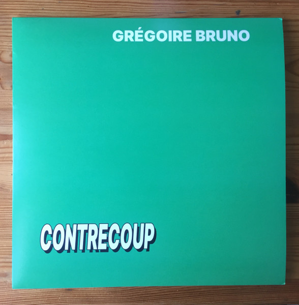Grégoire Bruno - Contrecoup | Musique Muscle (MM18)