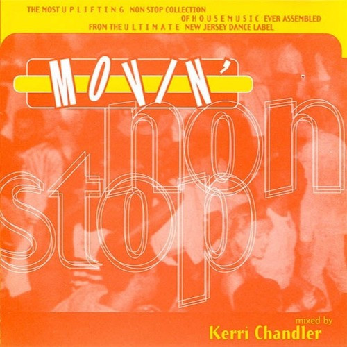 Kerri Chandler - Movin' Non Stop | Movin' Records (MXLP-5005) - main Kerri Chandler - Movin' Non Stop | Movin' Records (MXLP-5005) - main